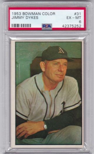 Rm: 1953 Bowman Color Baseball Card 31 Jimmy Dykes Athletics - Psa 6 Ex -