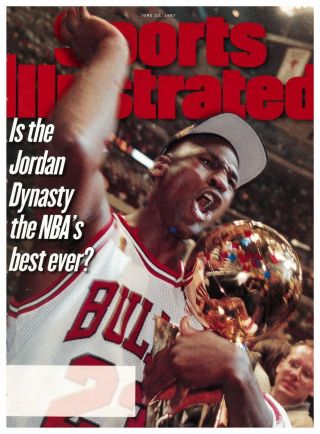 June 23,  1997 Michael Jordan Chicago Bulls Sports Illustrated