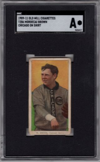 1909 - 11 T206 H.  O.  F.  Mordecai Brown (chicago On Shirt) Old Mill Chic.  Cubs Sgc A