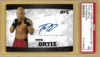 2010 Tito Ortiz Topps Ufc Knockouts Autograph Psa 7 Nm