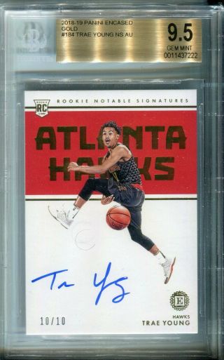 2018 - 19 Panini Encased Trae Young Rc Notable Signatures Auto 10/10 Bgs 9.  5/10