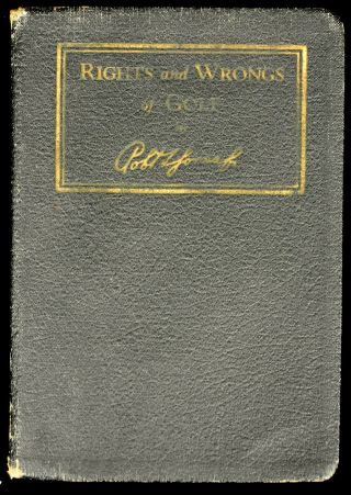 1935 Rights & Wrongs Of Golf By Bobby Jones Spalding Book