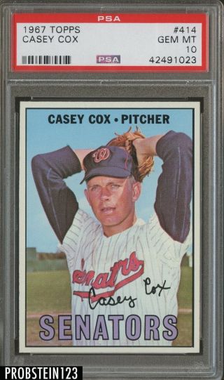 1967 Topps 414 Casey Cox Washington Senators Psa 10 Gem