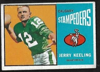 1964 Topps Cfl Football: 17 Jerry Keeling Qb,  Calgary Stampeders