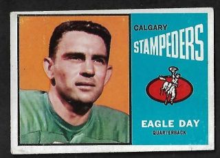 1964 Topps Cfl Football: 13 Eagle Day Qb,  Calgary Stampeders