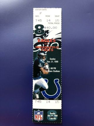 Peyton Manning Indianapolis Colts V Philly Eagles 11/21/99 Full Ticket Win 11