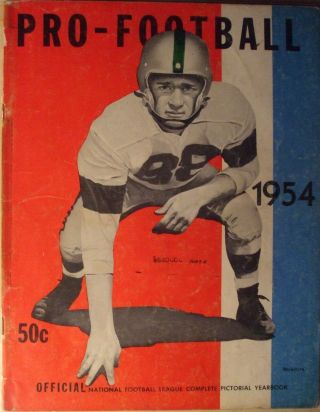 1954 Nfl Pro Football Pictorial Yearbook - Otto Graham Doak Walker Joe Perry