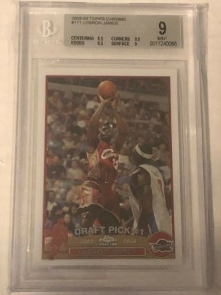 2003 - 04 Topps Chrome Lebron James 111 Rc Bgs 9 (with 8.  5/9.  5/9.  5/9 Subs)