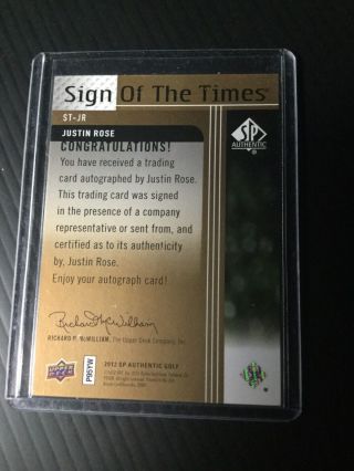 2012 SP Authentic GOLF SIGN OF THE TIMES JUSTIN ROSE Auto 2