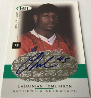 2001 Sage Hit Ladainian Tomlinson Auto Autograph A5 Rookie Rc Tcu Chargers