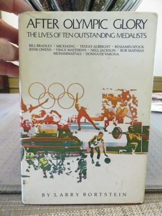 After Olympic Glory - The Lives Of Ten Outstanding Medalists Hardcover Book (1978)