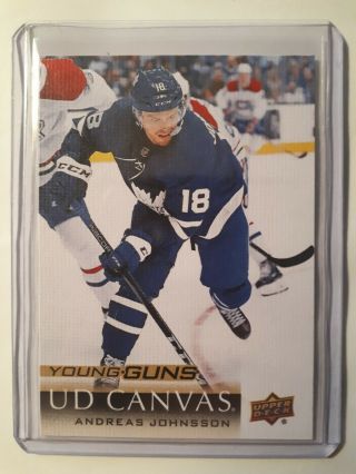 2018 - 19 Upper Deck Young Guns Canvas Andreas Johnsson Rc Maple Leafs