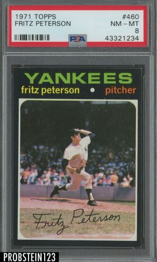 1971 Topps 460 Fritz Peterson York Yankees Psa 8 Nm - Mt