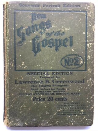 Antique 122 Years Old.  1897 Book.  Songs Of The Gospel No 2 Special Edition