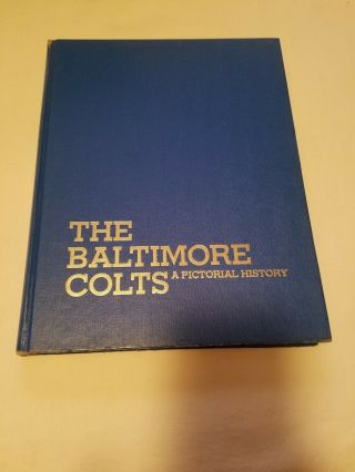 The Baltimore Colts A Pictorial History By John Steadman 3