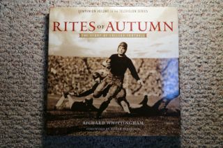 2001 Rites Of Autumn: The Story Of College Football By Richard Whittingham