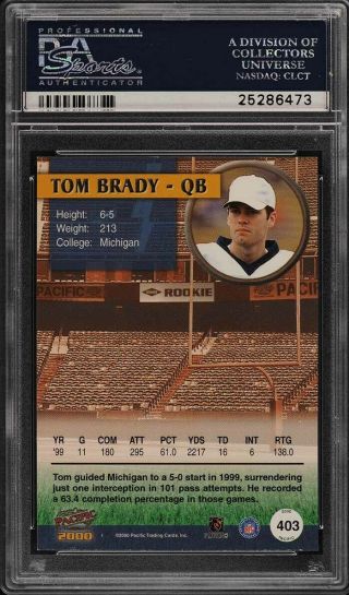 2000 Pacific Football Tom Brady ROOKIE RC PSA/DNA 10 AUTO 403 PSA 8 NMMT (PWCC) 2
