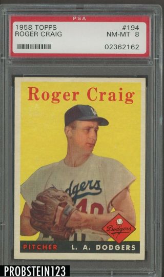 1958 Topps 194 Roger Craig Los Angeles Dodgers Psa 8 Nm - Mt