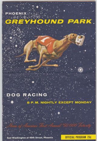1963 Phoenix Greyhound Program With Qualifying For The $25,  000 Arizona Stakes.