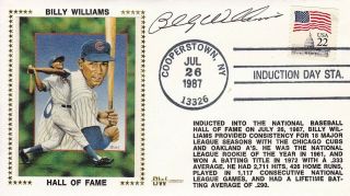 Billy Williams Signed Hof Induction Day Bw Fdc 7/26/87 Cooperstown Cancel