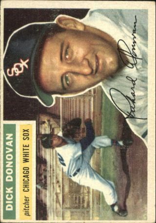1956 Topps Baseball Card 18 Dick Donovan - Ex
