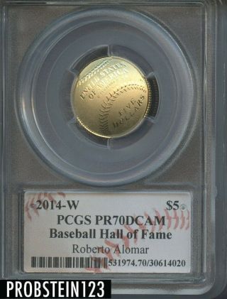 2014 - W Roberto Alomar Signed Auto Hall Of Fame $5 Gold Coin Pcgs Pr70dcam