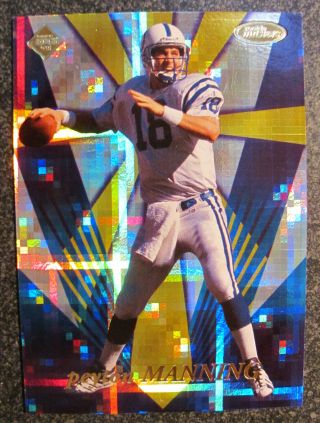 1998 - Peyton Manning - Rookie - Rc - Foil Refractor - Collectors Edge - Rm1