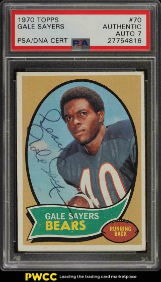 1970 Topps Football Gale Sayers Psa/dna 7 Auto 70 Psa Auth (pwcc)