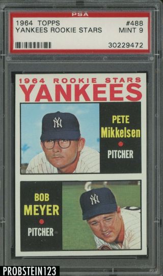 1964 Topps 488 P Mikkelsen B Meyer Yankees Rookies Psa 9