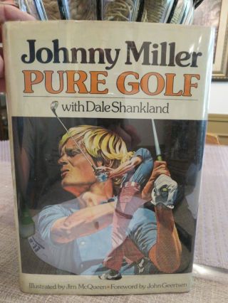 Johnny Miller - - - Pure Golf Hardcover Book (1976)