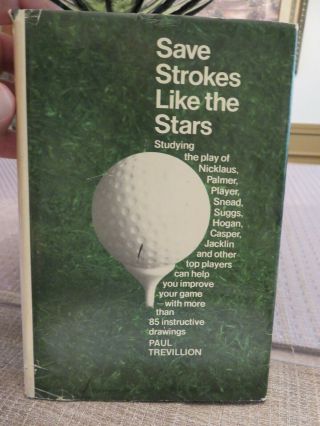 Save Strokes Like The Stars Hardcover Golf Book (1972)