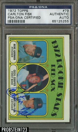 1972 Topps 79 Carlton Fisk Red Sox Rc Rookie Hof Signed Auto Psa/dna