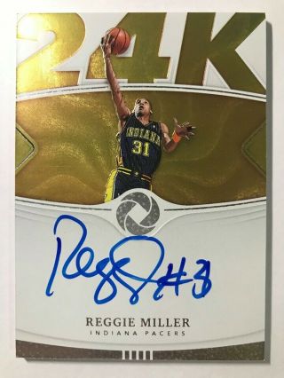 2018 - 19 Panini Opulence 24k Autograph Auto Card : Reggie Miller 20/79