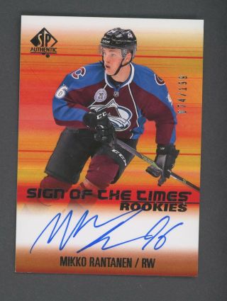 2015 - 16 Sp Authentic Sign Of The Times Mikko Rantanen Rc Rookie Auto /199
