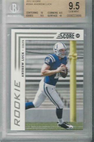 Andrew Luck 2012 Score Rookie Card Rc Bgs 9.  5 Gem With 2 10 Subs Wow