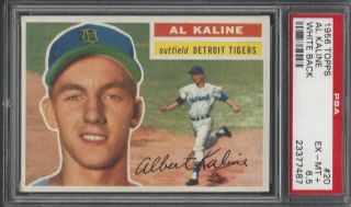 Psa 6.  5 - 1956 Topps 20 Al Kaline Detroit Tigers Hof White Back