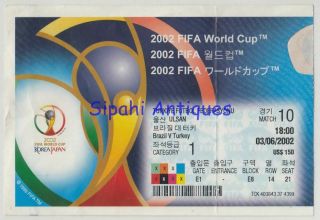 Brazil - Turkey 2002 Korea Japan Fifa World Cup Match Soccer Football Ticket 10