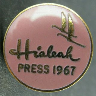 Vintage 1967 Hialeah Race Track Press Pin Horse Racing