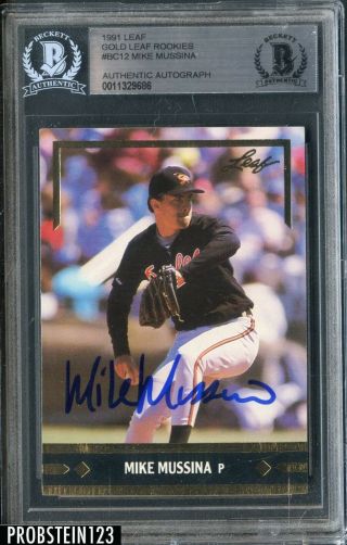 1991 Leaf Gold Rookies Mike Mussina Rc Rookie Signed Auto Orioles Bgs Bas