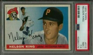 1955 Topps 112 Nelson King Psa 7.  5 Nm,  Pittsburgh Pirates Baseball Card