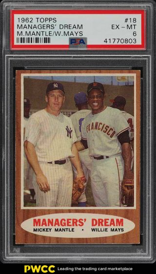 1962 Topps Mickey Mantle & Willie Mays Managers Dream 18 Psa 6 Exmt (pwcc)