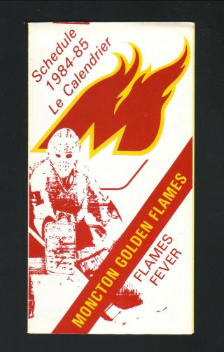 Moncton Golden Flames - - 1984 - 85 Pocket Schedule - - Ziggy 