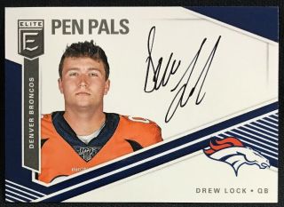 2019 Donruss Elite Pen Pals On Card Auto Drew Lock Broncos Rookie Rc Autograph