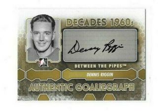 Dennis Riggin 2012 - 13 Itg Between The Pipes Decades 1960s Auto Goaliegraph