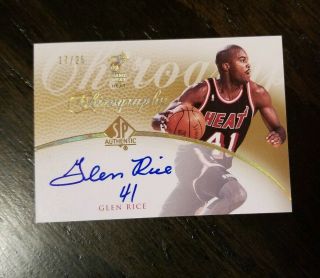 2007 - 08 Sp Authentic Chirography Gold Glen Rice Auto /25