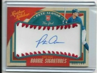 Pete Alonso 2019 Leather & Lumber Rookie Sweet Spot Auto 8/149 - Mets (b)