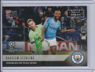 2018 - 19 Topps Now Uefa Ucl Champions League 31 Raheem Sterling Manchester City