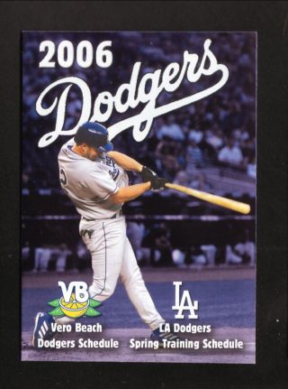 Jeff Kent - - Vero Beach Dodgers & La Dodgers Spring Training - - 2006 Pocket Schedule