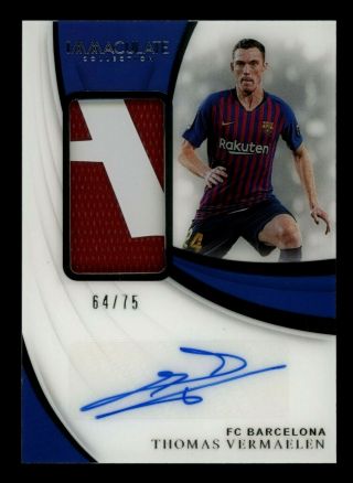 2018 - 19 Immaculate Soccer Thomas Vermaelen Autograph Auto Match Worn Patch 64/75