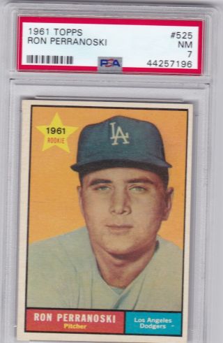 Rm: 1961 Topps Baseball Card 525 Ron Perranoski Rookie Dodgers - Psa 7 Nr